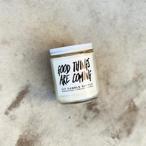 Lit Candle Supply Good Things Are Coming - Home Decorations - Big Sun Vernon