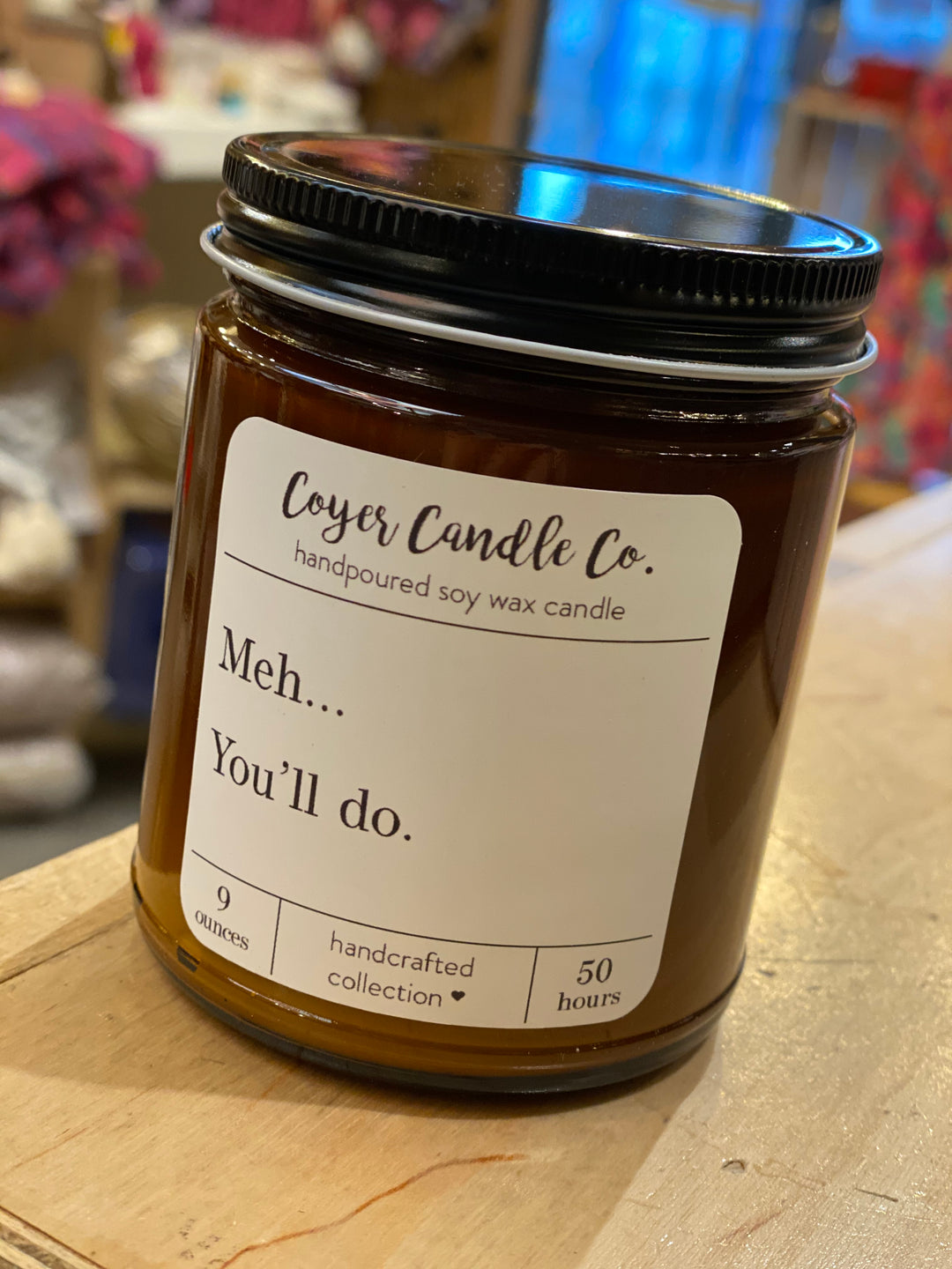 Coyer Candle Co. Meh...You'll Do - Home Decorations - Big Sun Vernon