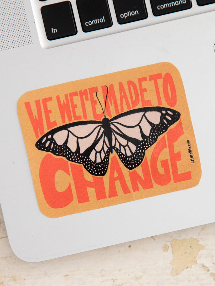 Natural Life Vinyl Sticker Made to Change - Sticker - Big Sun Vernon