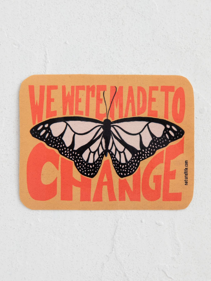 Natural Life Vinyl Sticker Made to Change - Sticker - Big Sun Vernon