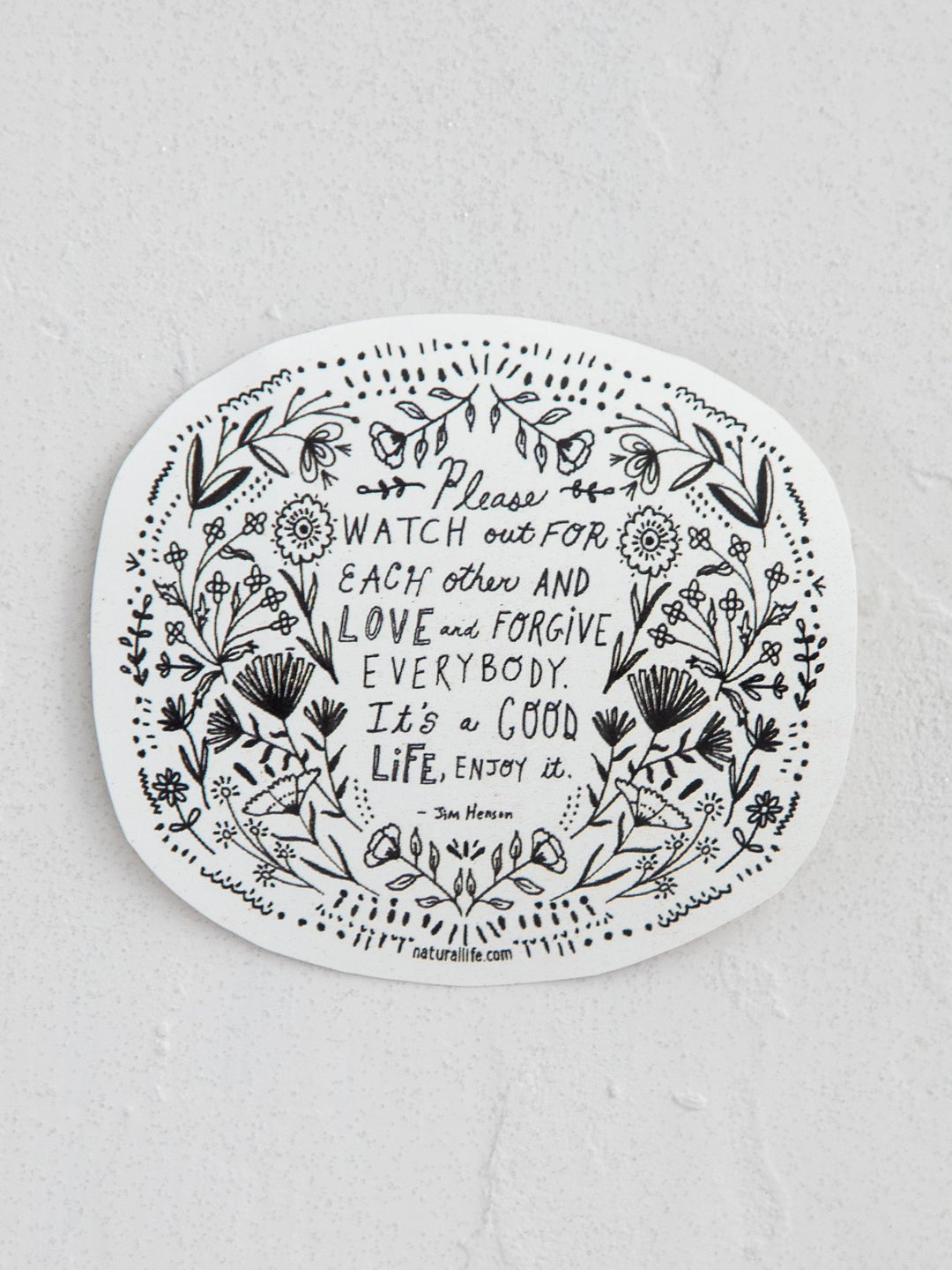 Natural Life Vinyl Sticker Watch Out for Each Other - Sticker - Big Sun Vernon