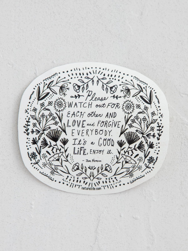 Natural Life Vinyl Sticker Watch Out for Each Other - Sticker - Big Sun Vernon
