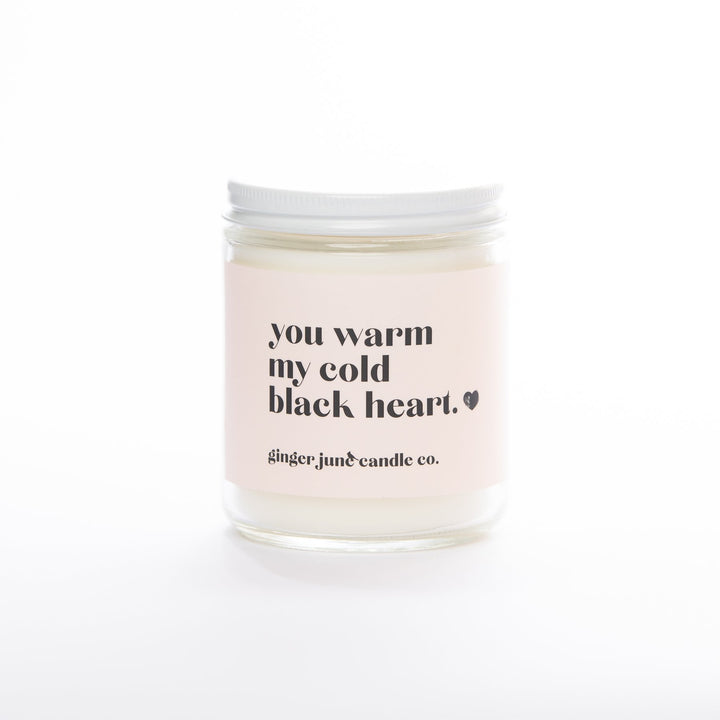Ginger June "You Warm My Cold Black Heart" Soy Candle - Home Decorations - Big Sun Vernon