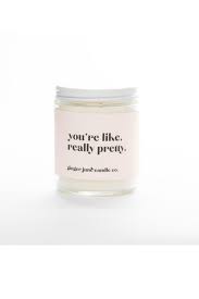 Ginger June "You're Like, Really Pretty" Soy Candle - Home Decorations - Big Sun Vernon