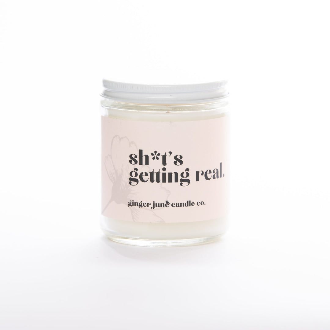 Ginger June "Sh*t's Getting Real" Soy Candle - Home Decorations - Big Sun Vernon
