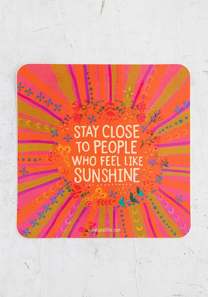 Natural Life Vinyl Sticker Stay Close To Sunsh - Stickers - Big Sun Vernon