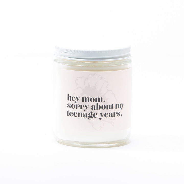 Ginger June "Hey Mom Sorry About My Teenage Years" Soy Candle - Home Decorations - Big Sun Vernon